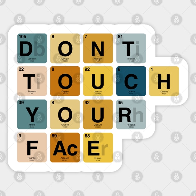 Do not touch your face Sticker by cariespositodesign